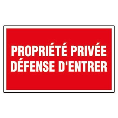 Panneau de signalisation rectangulaire Novap - Propriété privée - Défense d'entrer