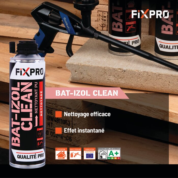 Nettoyant mousse polyuréthane - FIXPRO - Bat-izol clean - Vendu par 1-7